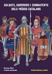 SOLDATS, GUERRERS I COMBATENTS DELS PAÏSOS CATALANS | 9788423207886 | HERNÁNDEZ, F. X. (1954- ) | Llibreria Online de Tremp