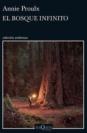 EL BOSQUE INFINITO | 9788490663370 | E. ANNIE PROULX | Llibreria Online de Tremp