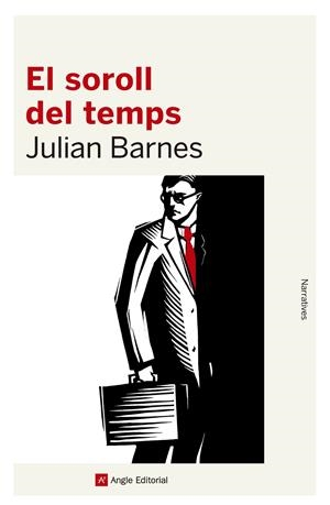 EL SOROLL DEL TEMPS | 9788416139989 | BARNES, JULIAN | Llibreria Online de Tremp