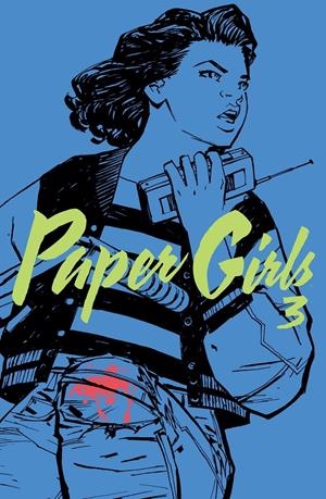 PAPER GIRLS Nº 03 | 9788416767069 | BRIAN K.VAUGHAN/CLIFF CHIANG | Llibreria Online de Tremp