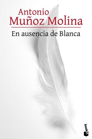 EN AUSENCIA DE BLANCA | 9788432229527 | ANTONIO MUÑOZ MOLINA | Llibreria Online de Tremp