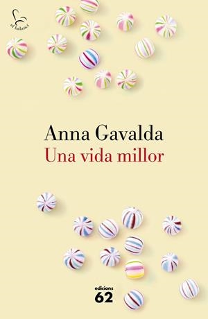 UNA VIDA MILLOR | 9788429775495 | ANNA GAVALDA | Llibreria Online de Tremp