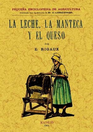 LA LECHE, LA MANTECA Y EL QUESO | 9788497614078 | P. Y A., J. | Llibreria Online de Tremp