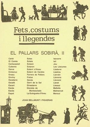 FETS, COSTUMS I LLEGENDES. PALLARS SOBIRA II | 9788479352349 | BELLMUNT FIGUERAS, JOAN
