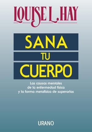 SANA TU CUERPO | 9788479530242 | HAY, LOUISE L. | Llibreria Online de Tremp