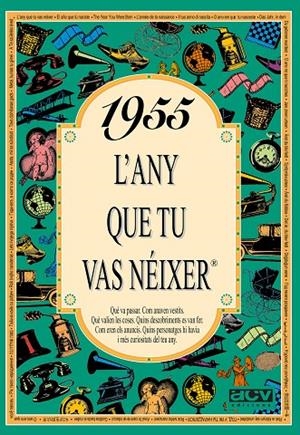 1955 : L'ANY QUE TU VAS NEIXER | 9788488907400 | COLLADO BASCOMPTE, ROSA | Llibreria Online de Tremp