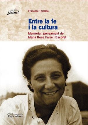 ENTRE LA FE I LA CULTURA | 9788479352523 | TORRALBA, FRANCESC | Llibreria Online de Tremp