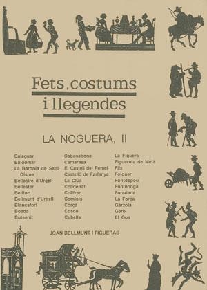 FETS, COSTUMS I LLEGENDES. LA NOGUERA | 9788479352837 | BELLMUNT FIGUERAS, JOAN