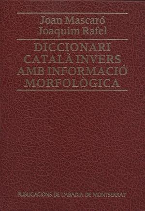 DICCIONARI CATALA INVERS AMB INFORMACIO MORFOLOGIC | 9788478261772 | MASCARO, JOAN. | Llibreria Online de Tremp