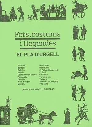 FETS COSTUMS I LLEGENDES. EL PLA D'URGEL | 9788478560165 | BELLMUNT FIGUERAS, JOAN