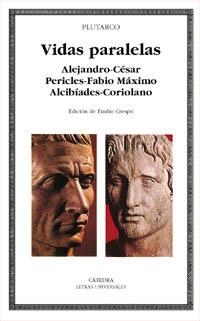 VIDAS PARALELAS: ALEJANDRO-CESAR, PERICLES-FABIO MAXIMO, ALC | 9788437617169 | PLUTARCO