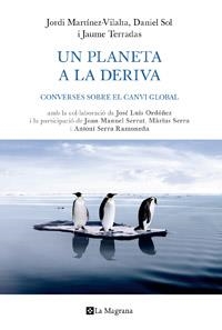 UN PLANETA A LA DERIVA | 9788482641850 | MARTINEZ-VILALTA, JORDI; SOL,DANIEL; TERRADAS, JAU