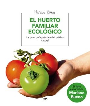 HUERTO FAMILIAR ECOLOGICO, EL | 9788479013677 | BUENO, MARIANO | Llibreria Online de Tremp