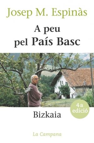 A PEU PEL PAIS BASC. BIZKAIA | 9788488791863 | ESPINAS, JOSEP MARIA | Llibreria Online de Tremp