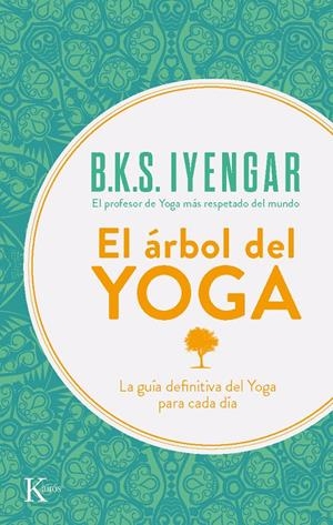 ARBOL DEL YOGA, EL | 9788472454132 | IYENGAR, B.K.S. | Llibreria Online de Tremp