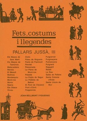 FETS, COSTUMS I LLEGENDES. PALLARS JUSSA III | 9788479357405 | BELLMUNT FIGUERAS, JOAN