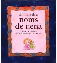 LLIBRE DELS NOMS DE NENA, EL | 9788482642970 | ALBAIGÈS OLIVART, JOSEP M. | Llibreria Online de Tremp