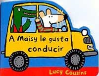 A MAISY LE GUSTA CONDUCIR | 9788495040893 | COUSINS, LUCY | Llibreria Online de Tremp